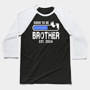 Brother To Be, First Time Brother Soon to Be Brother 2024 Baseball T-Shirt